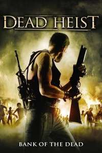 Dead Heist - Poster