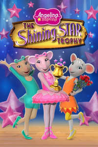 Angelina Ballerina: The Shining Star Trophy - Poster