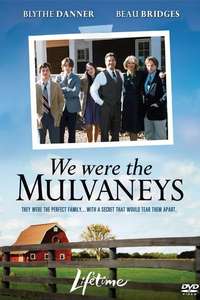 We Were the Mulvaneys - Poster