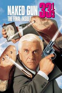Naked Gun 33⅓: The Final Insult - Poster