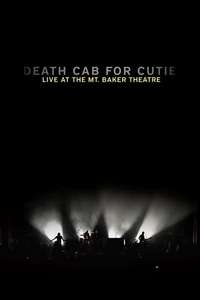 Death Cab for Cutie: Live At the Mt. Baker Theatre - Poster