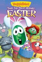 VeggieTales: Twas the Night Before Easter