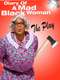 Diary of a Mad Black Woman The Play