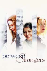 Between Strangers - Poster