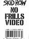 Skid Row: No Frills Video