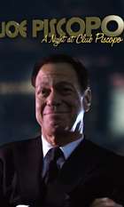 Joe Piscopo: A Night at Club Piscopo