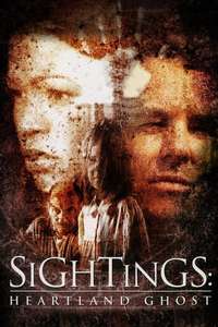 Sightings: Heartland Ghost - Poster