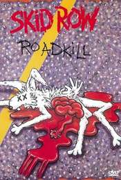 Skid Row: Roadkill