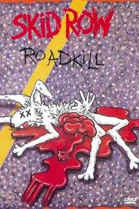 Skid Row: Roadkill - Poster