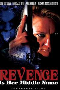 Revenge Is Her Middle Name - Poster
