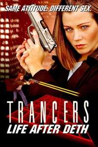 Trancers 6: Life After Deth - Poster