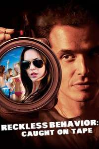 Reckless Behavior: Caught on Tape - Poster