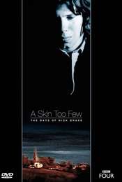 A Skin Too Few: The Days of Nick Drake