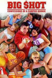 Big Shot: Confessions of a Campus Bookie - Poster
