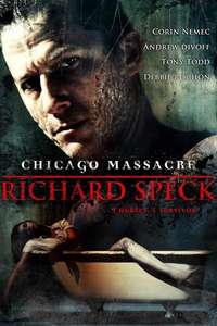 Chicago Massacre: Richard Speck - Poster