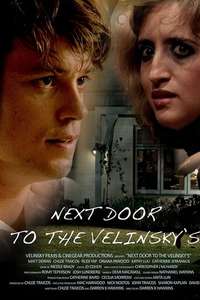 Next Door to the Velinsky's - Poster