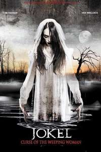 Curse of the Weeping Woman: J-ok'el - Poster