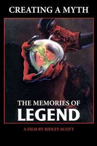 Creating a Myth... the Memories of 'Legend' - Poster