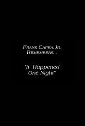 Frank Capra Jr. Remembers: It Happened One Night
