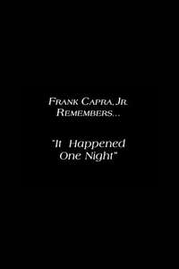 Frank Capra Jr. Remembers: It Happened One Night - Poster
