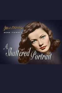 Gene Tierney: A Shattered Portrait - Poster