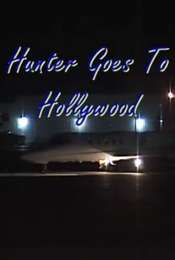 Hunter Goes to Hollywood