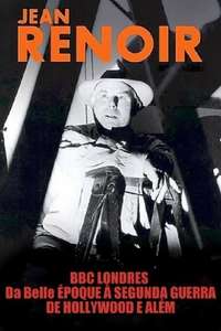 Jean Renoir: Part One - From La Belle Époque to World War II - Poster