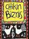 Chikin Biznis ... The Whole Story!