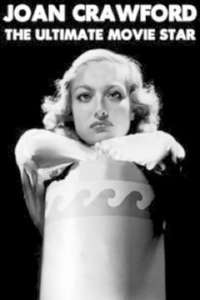 Joan Crawford: The Ultimate Movie Star - Poster