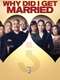 Why Did I Get Married?
