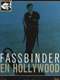Fassbinder in Hollywood