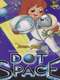 Dot in Space