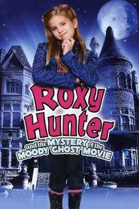 Roxy Hunter and the Mystery of the Moody Ghost - Poster