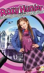 Roxy Hunter and the Mystery of the Moody Ghost
