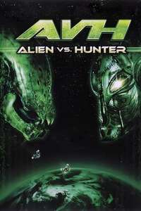 AVH: Alien vs. Hunter - Poster