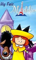 Madeline: My Fair Madeline