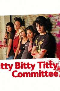 Itty Bitty Titty Committee - Poster