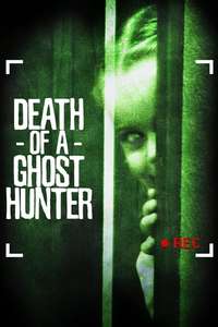 Death of a Ghost Hunter - Poster