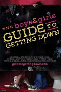 The Boys & Girls Guide to Getting Down - Poster