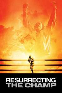 Resurrecting the Champ - Poster
