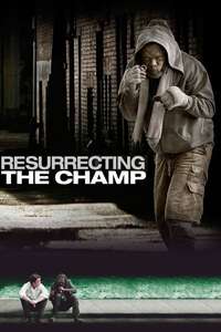 Resurrecting the Champ - Poster