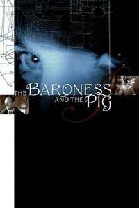 The Baroness and the Pig - Poster