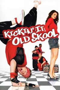Kickin' It Old Skool - Poster