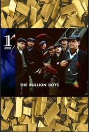 The Bullion Boys