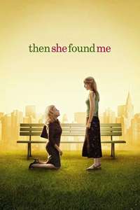 Then She Found Me - Poster