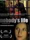 Nobody's life