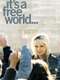 It's a Free World...