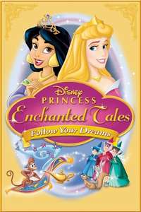Disney Princess Enchanted Tales: Follow Your Dreams - Poster