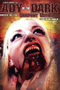 Lady of the Dark: Genesis of the Serpent Vampire - Poster