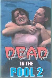 Dead In The Pool 2 - Poster